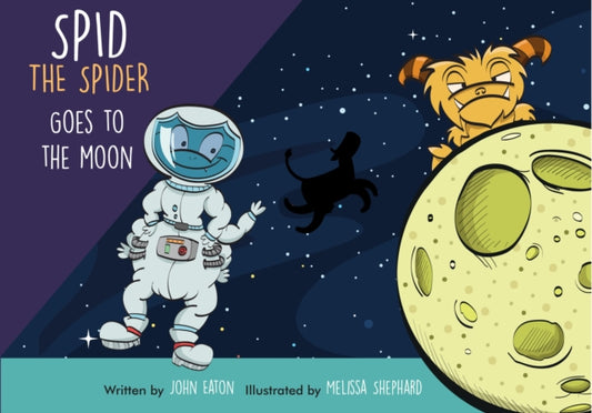 Book cover of: Spid the Spider Goes to the Moon