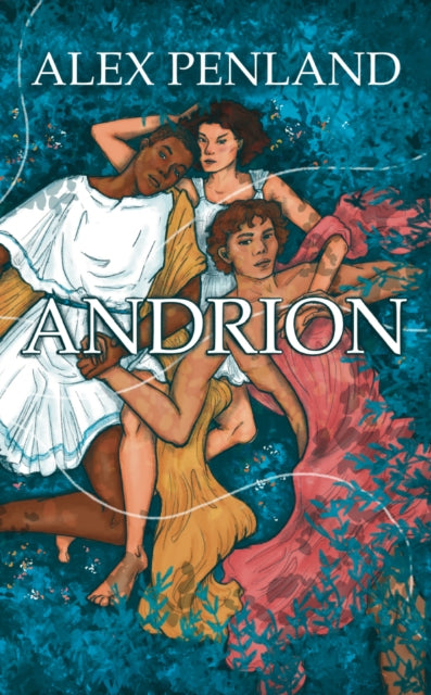 Book cover of: Andrion. By: Alex Penland