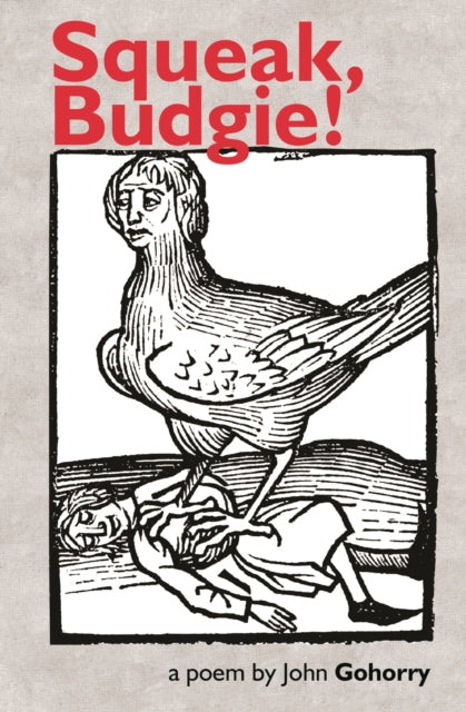 Book cover of: Squeak, Budgie!. By: GOHORRY