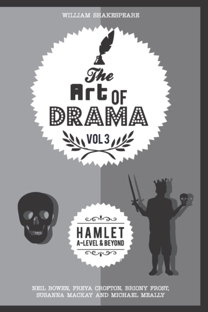 Art of Drama, Volume 3, Hamlet 9781999737696 Freya Crofton
