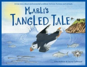 Marli's Tangled Tale, A True Story About Plastic In Our Oceans