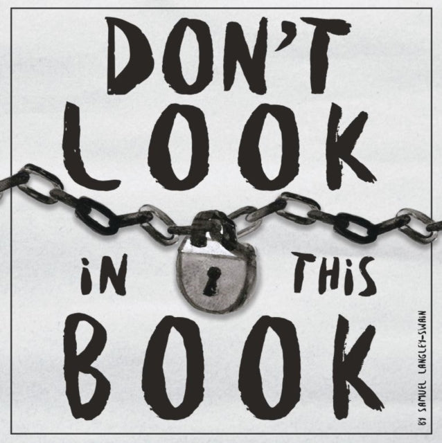 Book cover of: Don't Look In This Book