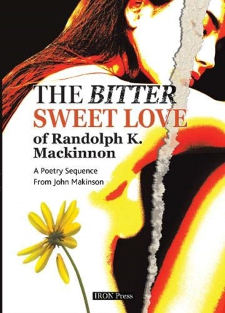 Book cover of: Bitter Sweet Love of Randolph K. Mackinnon. By: MAKINSON