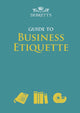 Book cover of: Debrett's Guide to Business Etiquette