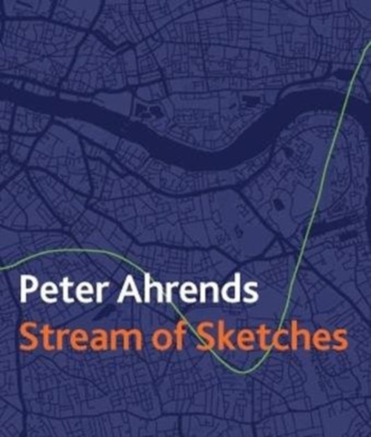 Book cover of: Stream of Sketches. By: Peter AHRENDS
