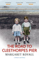 Book cover of: Road to Cleethorpes Pier. By: Margaret Royall