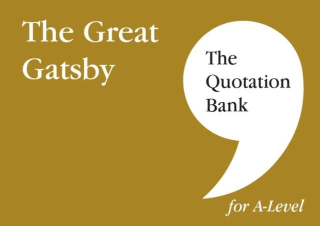 Book cover of: Quotation Bank: The Great Gatsby A-Level Revision and Study Guide for English Literature