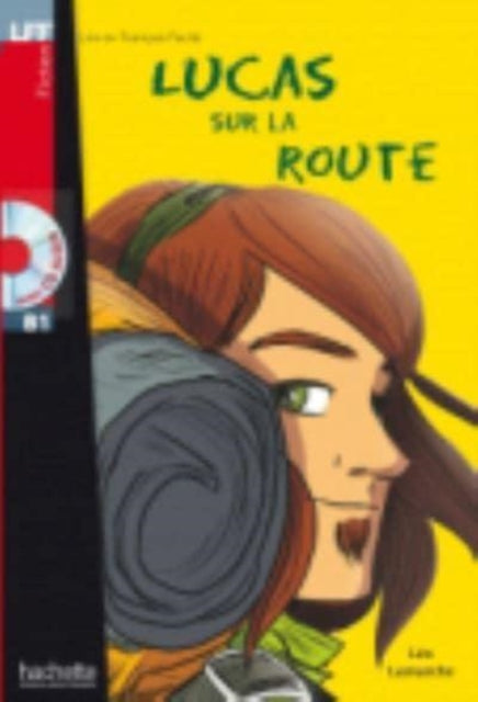 Book cover of: Lucas sur la route - Livre & audio online. By: Le o Lamarche