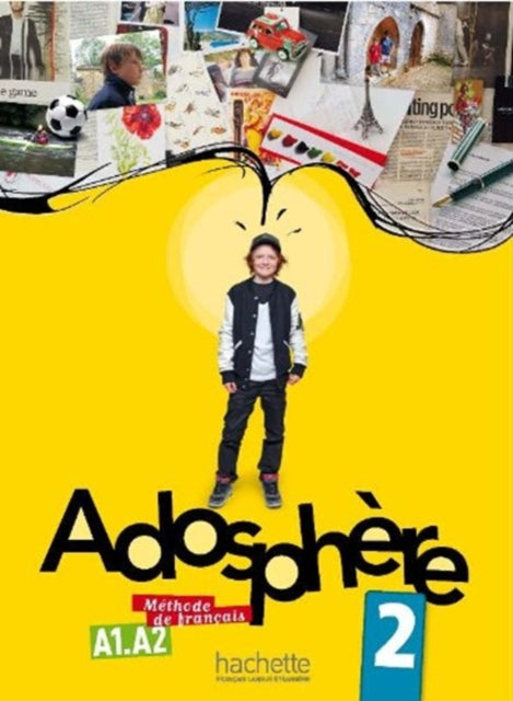 Adosphere 2 - Livre de l'eleve (A1-A2)