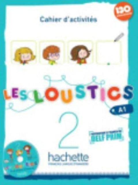 Book cover of: Les Loustics 2 : Cahier d'activites. By: Hugues Denisot