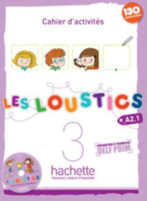 Les Loustics 3 : Cahier d'activites - A2.1