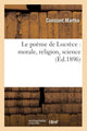 Book cover of: Le Poeme de Lucrece: Morale, Religion, Science (Ed.1896)