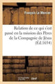 Book cover of: Relation de CE Qui s'Est Passe En La Mission Des Peres de la Compagnie de Jesus, Au Pays