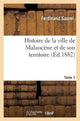 Book cover of: Histoire de la Ville de Malaucene Et de Son Territoire. Tome 1