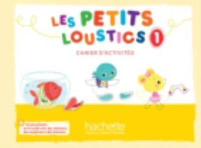 Book cover of: Les Petits Loustics 1 - Cahier d'activites. By: Hugues Denisot