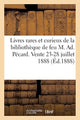 Book cover of: Livres Rares Et Curieux Principalement Sur Le Regne de Louis XIII Provenant de la Bibliotheque