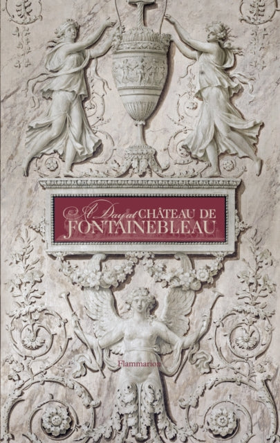 Book cover of: Day at Chateau de Fontainebleau. By: Guillaume Picon