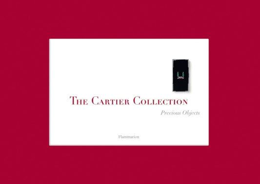 Book cover of: Cartier Collection: Precious Objects. By: François Chaille
