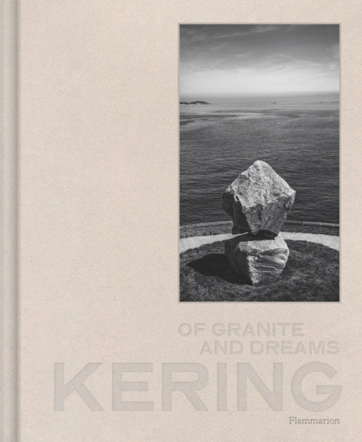 Book cover of: Kering: Of Granite and Dreams. By: Tristan Gaston-Breton
