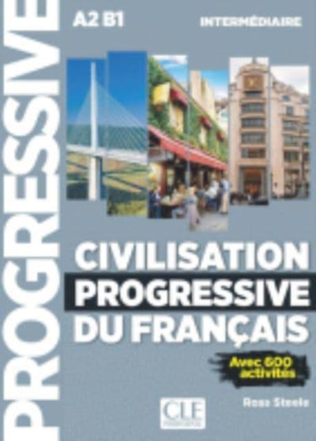 Book cover of: Civilisation progressive du francais: Niveau intermediaire A2/B1 + CD. By: Collective