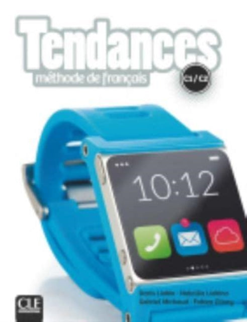 Book cover of: Tendances - Niveaux C1/C2 - Livre de l'eleve + DVD-Rom. By: Denis Liakin