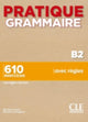 Book cover of: Pratique Grammaire : Livre B2 + corriges. By: Évelyne Siréjols