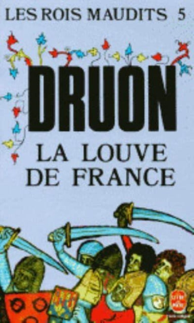 Book cover of: Les Rois maudits 5. By: Maurice Druon