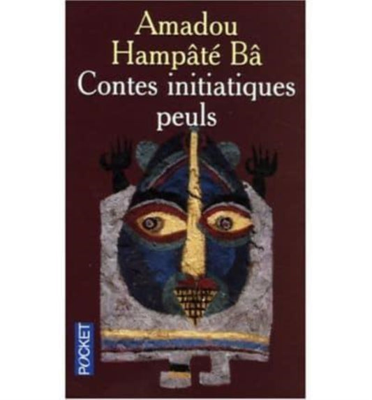 Book cover of: Contes initiatiques peuls. By: A Hampate Ba
