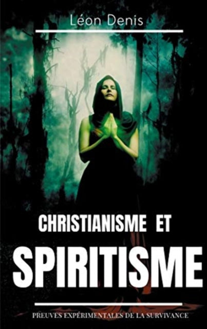 Book cover of: Christianisme et Spiritisme