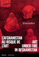 Book cover of: Kharmohra: Art under fire in Afghanistan. By: Guilda Chahverdi