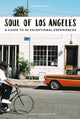 Book cover of: Soul of Los Angeles Guide. By: Emilien Crespo