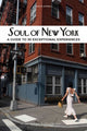 Book cover of: Soul of New York Guide. By: Tarajia Morrell
