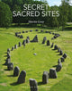Book cover of: Secret Sacred Sites. By: Martin Gray