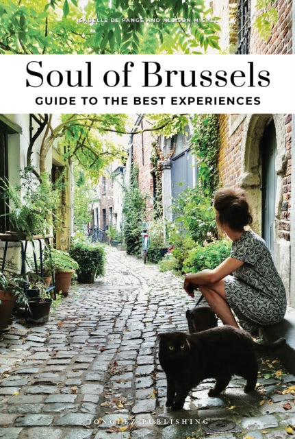 Book cover of: Soul of Brussels Guide. By: Allison Michel