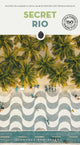 Book cover of: Secret Rio Guide