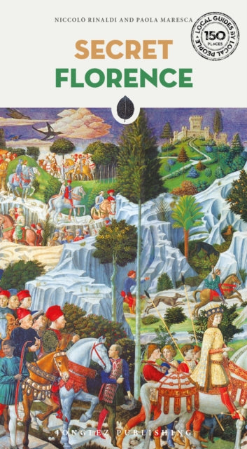 Book cover of: Secret Florence Guide. By: Niccolò Rinaldi