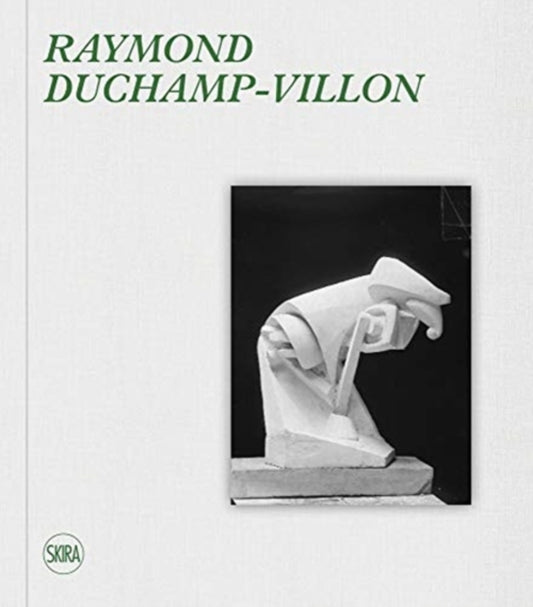 Book cover of: Raymond Duchamp-Villon (bilingual edition). By: Raymond Duchamp-Villon