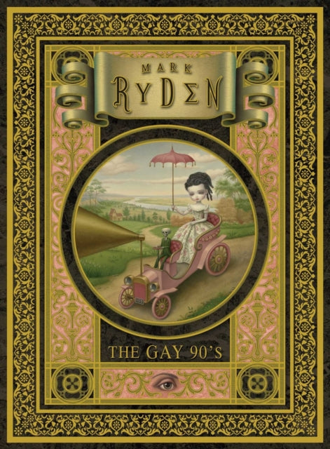 Book cover of: Gay '90s: A Portfolio: 24 Plates. By: Mark Ryden