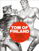 Book cover of: Tom of Finland: The Official Life and Work of a Gay Hero. By: F. Valentine Hooven