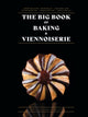 Book cover of: Big Book of Baking & Viennoiserie
