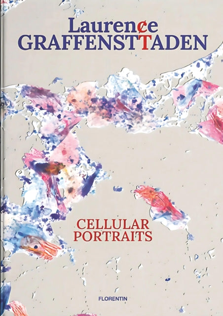 Book cover of: Cellular Portraits. By: GRAFFENSTTADEN