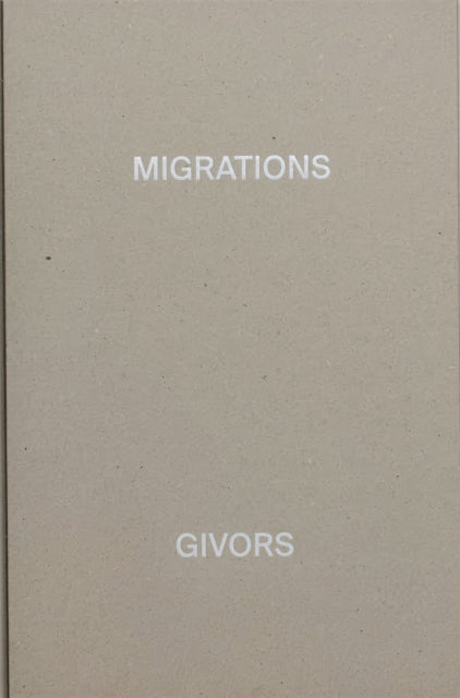 Book cover of: MIGRATIONS, GIVORS. By: Alexandre GUIRKINGER