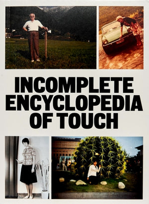 Incomplete Encyclopedia of Touch