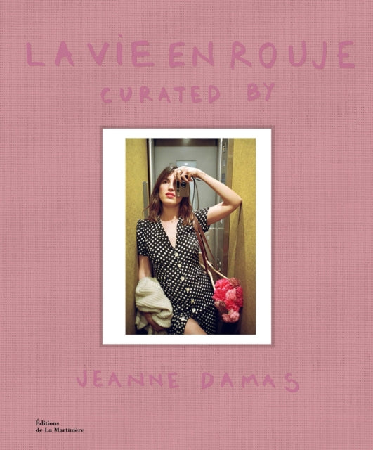 Book cover of: La Vie en Rouje: curated by Jeanne Damas. By: Jeanne Damas