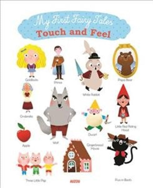 Book cover of: My First Fairy Tales - Touch and Feel. By: Marion Cocklico