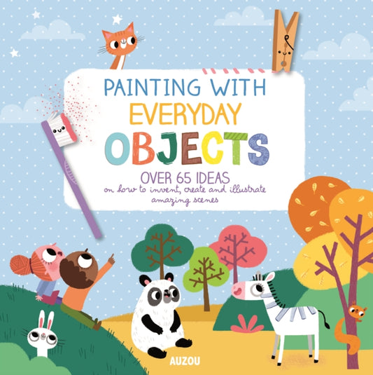 Book cover of: Painting with Everyday Objects. By: A. Notaert