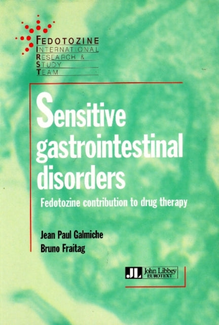 Book cover of: Sensitive Gastrointestinal Disorders. By: Jean Paul Galmiche