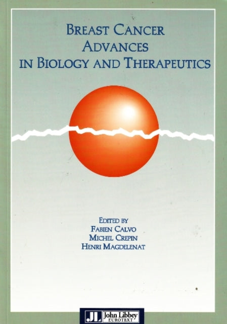 Book cover of: Breast Cancer Advances in Biology & Therapeutics