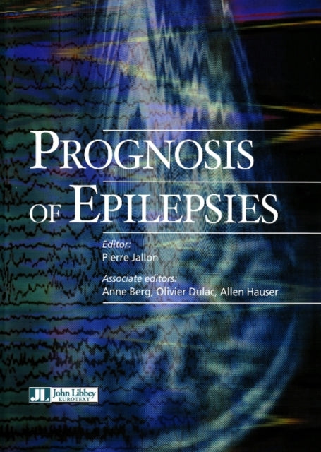 Book cover of: Prognosis of Epilepsies. By: Pierre Jallon