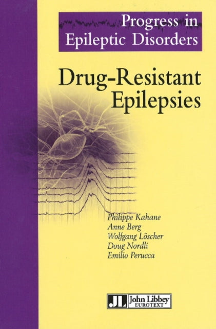 Book cover of: Drug-Resistant Epilepsies. By: Philippe Kahane